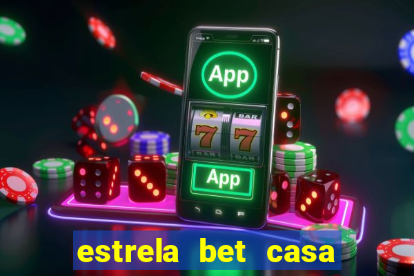 estrela bet casa de aposta